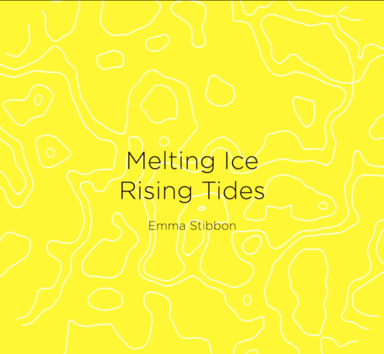 Yellow background with the title Melting ice Rising Tide Emma Stibbon